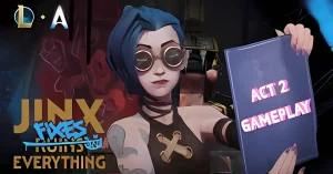 jinx fixes everything act 2