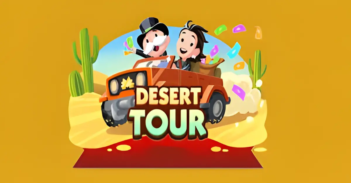 Desert Tour Monopoly GO