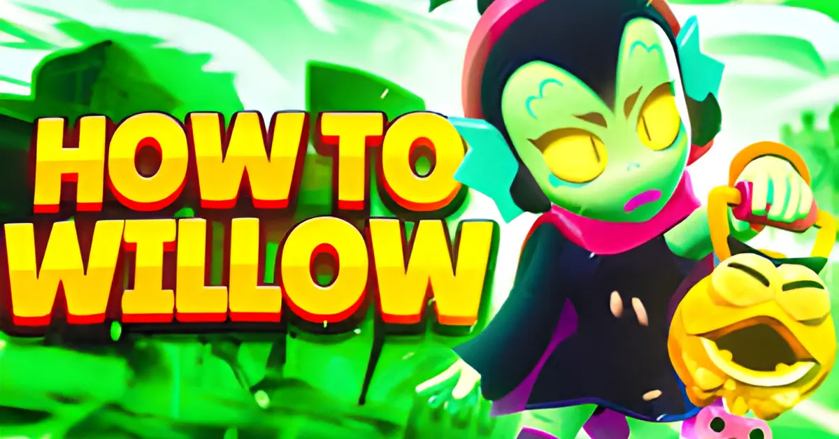 willow brawl stars